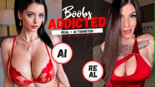 Boobs Addicted AI REAL