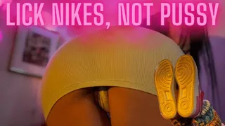 LICK NIKES, NOT PUSSY! [ Tease & Denial • Shoe Fetish ]
