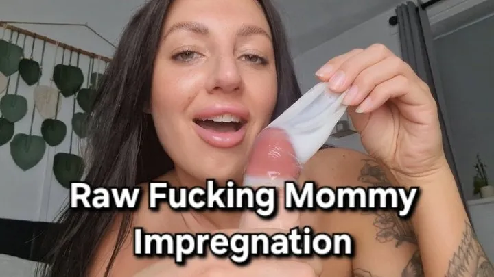 Raw Fucking Step-Mommy Impregnation