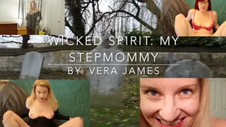 Wicked Spirit: My Stepmommy