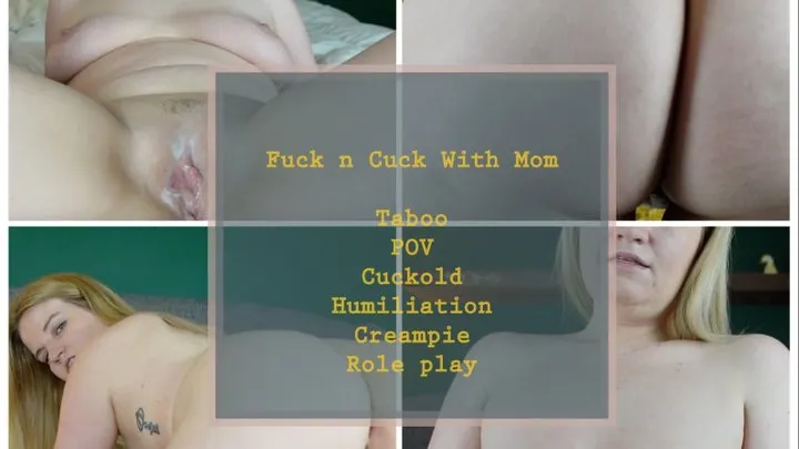 Fuck n Cuck with Stepmom