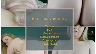 Fuck n Cuck with Stepmom