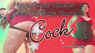 Miss Cane Trains you for Santa's Cock