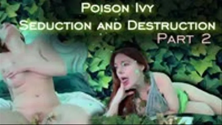 Poison Ivy Seduction and Destruction