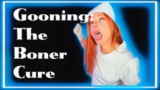 Gooning: The Boner Cure