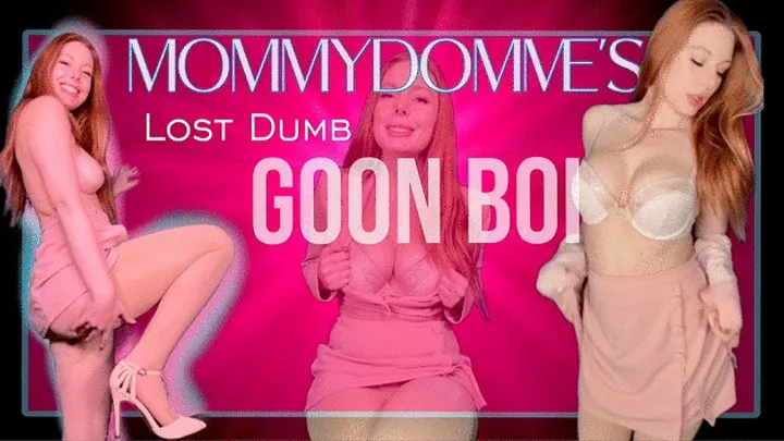 Step-mommy-Domme's Goon Boi :Lost Dumb