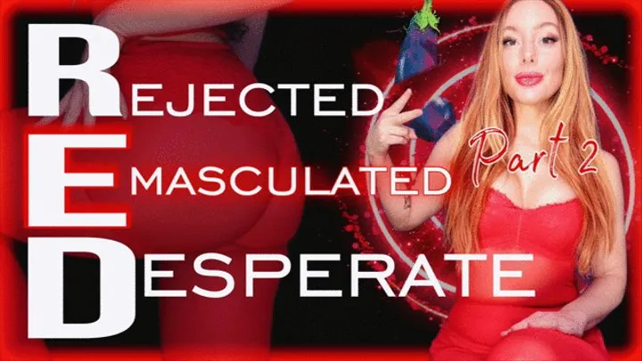 RED: Emasculated Virgin Loser