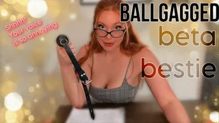 BallGagged beta bestie