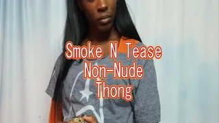 Smoke N Tease NON NUDE Thong