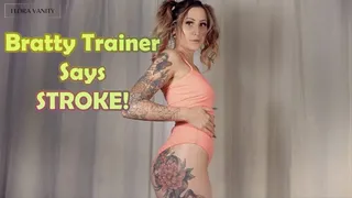 Bratty Trainer Says Stroke