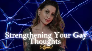 Strengthening Your Gay Thoughts (Again)