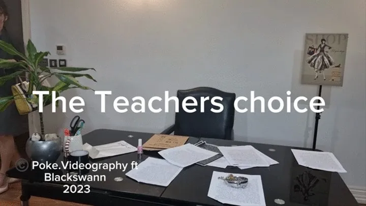 Part 1 of 2 The teachers choice