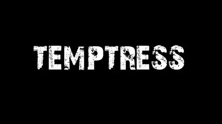 The Temptress - Introducing herself and showing the action