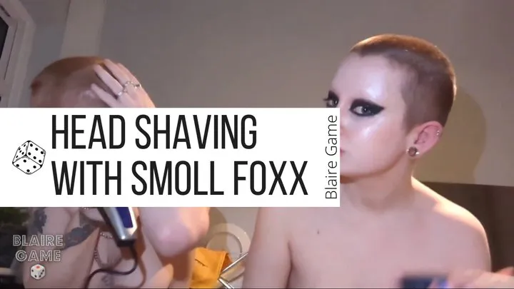 Foxx and I Shaving Our Heads (Again)