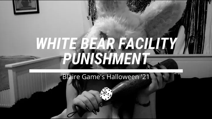 White Bear Facility POV Punishment Halloween '21