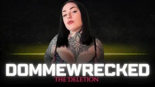 DOMMEWRECKED