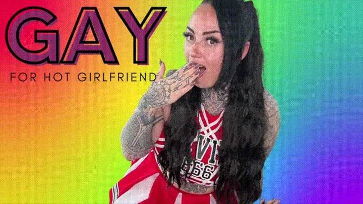 Gay For Hot Girlfriend