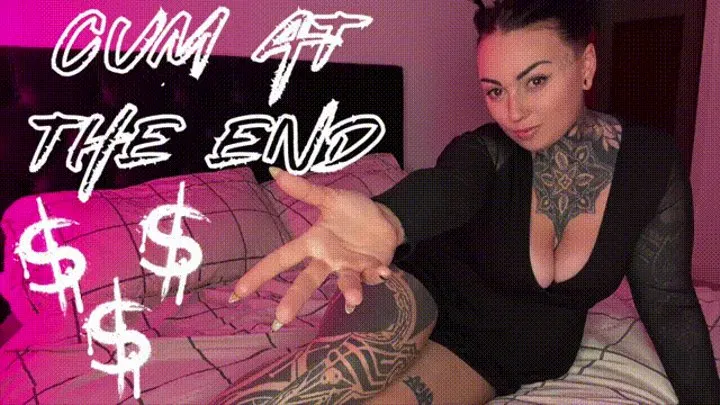 Cum At The End Findom