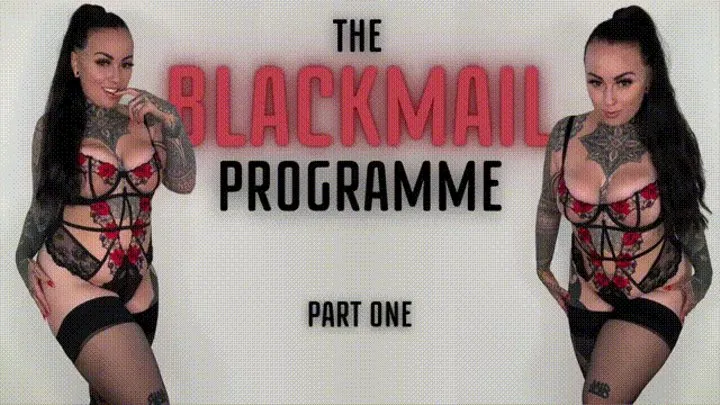 The Blackmail-Fantasy Programme Part 1