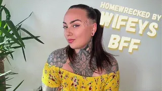 Wifeys Best Friend Homewreck