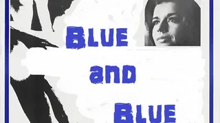 Blue and Blue (1971)