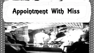 Appointment With Miss (1950)