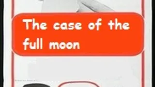 Case of the Full Moon (1973)