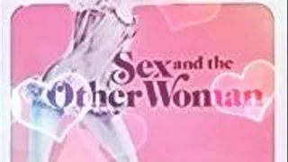 Sex and the Other Woman (1972)