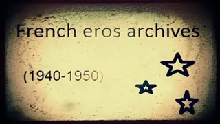 French eros archives (1940-1950)