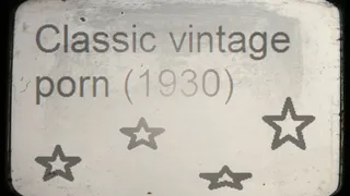 Classic vintage porn (1930)