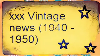 xxx Vintage news (1940 - 1950)