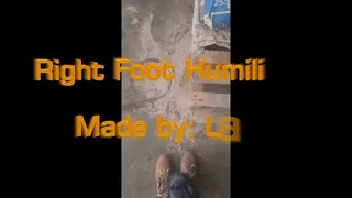 Right Foot Humiliation!!!