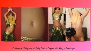 Outie Arab Bellydancer Belly Button Licking in Bondage till Orgasm