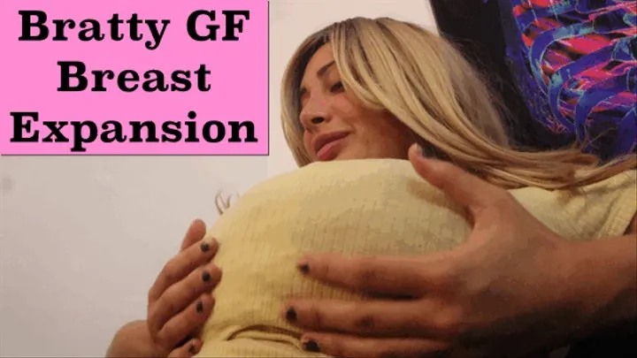 Bratty GF Breast Expansion