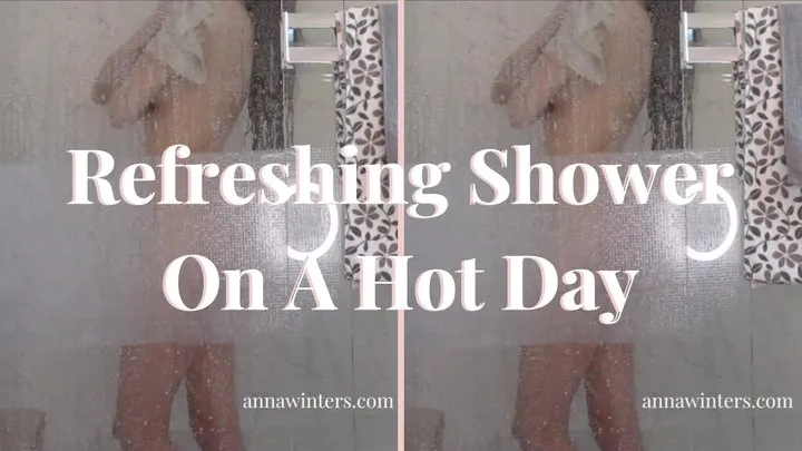 Showering on a hot day