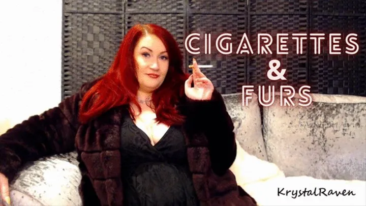 Cigarettes & Furs