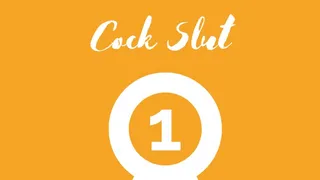 My Number 1 Cock Slut