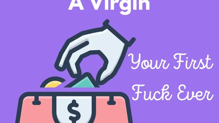 How to Rip Off a Virgin: Your First Fuck Ever!