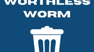 My Worthless Worm