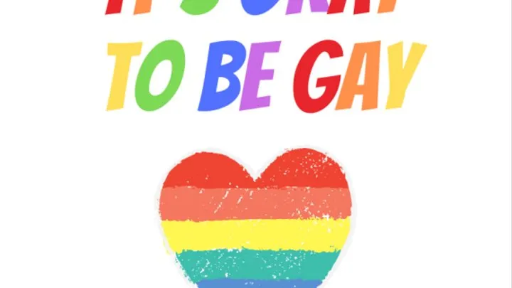 It's Okay To Be Gay