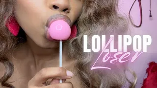 Lollipop Loser