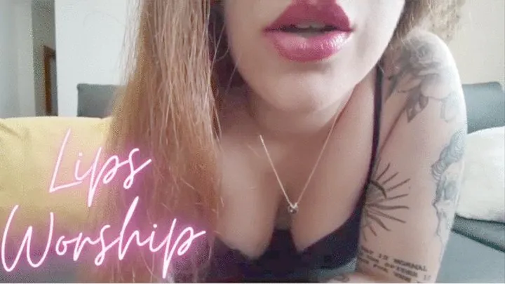 Lips Worship - ASMR