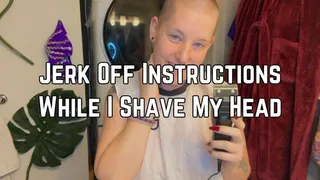 Head Shave JOI