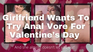 Girlfriend Wants To Try Anal Vore