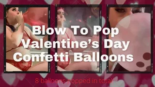 Blow To Pop Valentine's Day Confetti Balloons