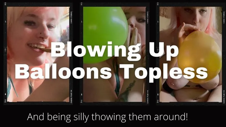 Topless Blowing Up Balloons