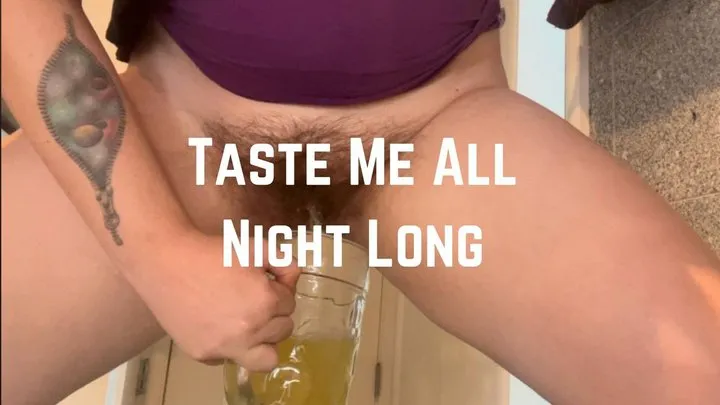 Taste Me All Night Long