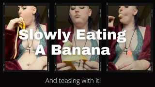 Teasing With And Eating A Banana