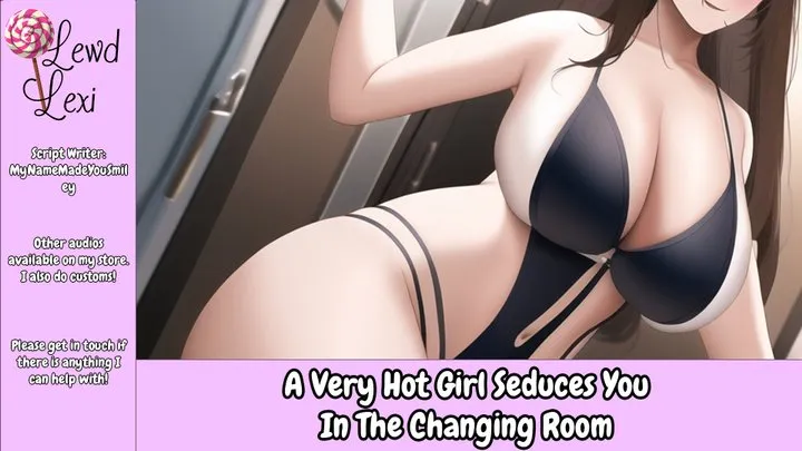 A Very Hot Girl Seduces You In The Changing Room Audio Mp3