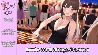 Breed Me At The Backyard Barbecue Audio Mp3